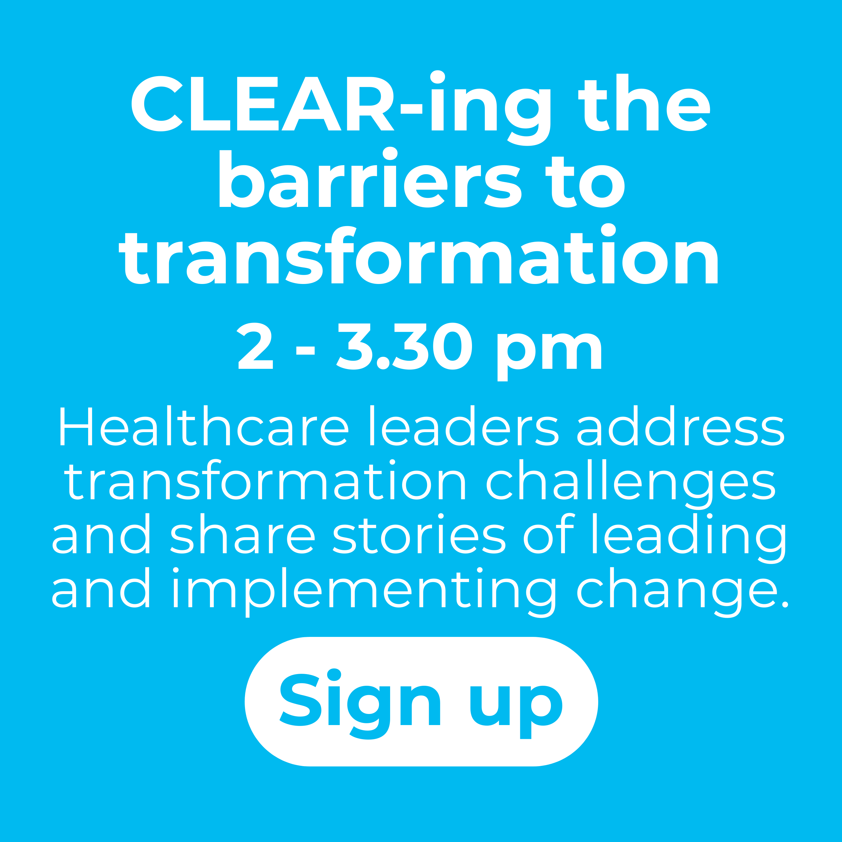 CLEARing the way to transformation